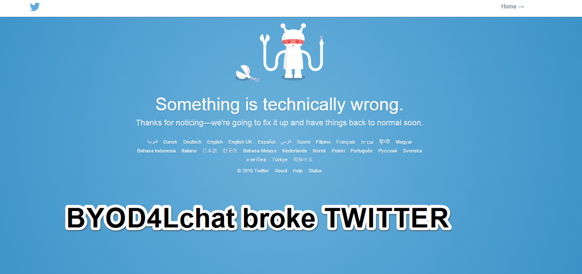 #BYOD4Lchat We broke Twitter https://t.co/5VrBt7ZKO5
